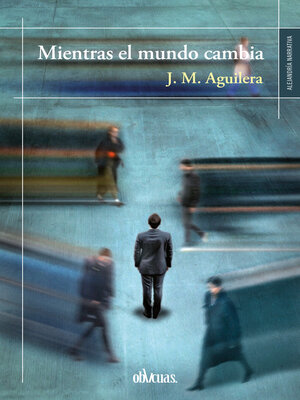 cover image of Mientras el mundo cambio